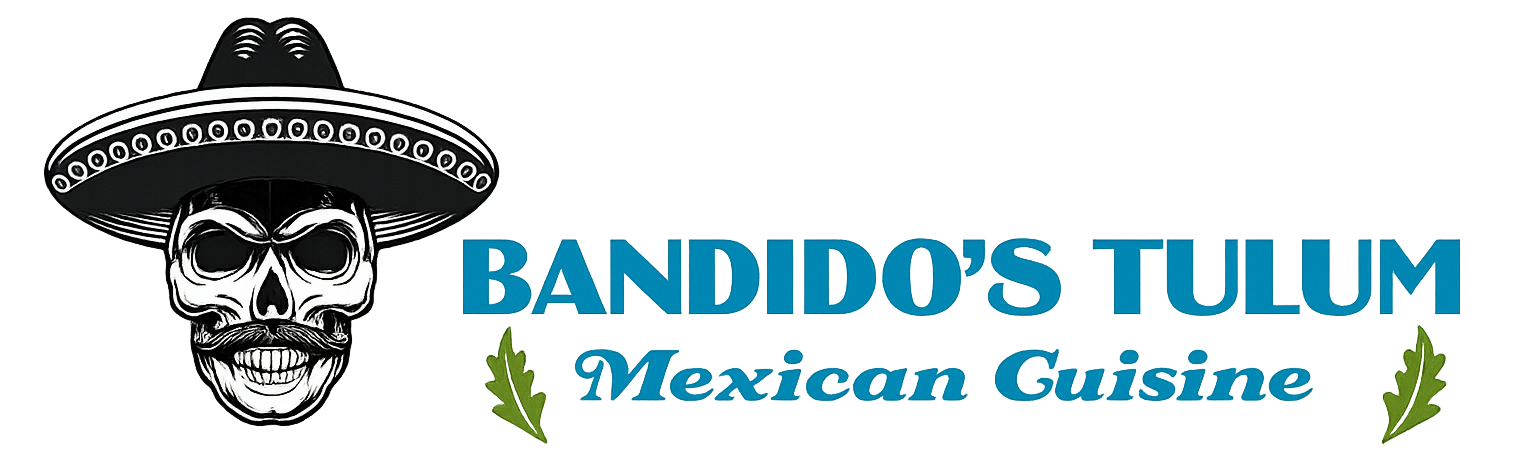 Bandido's Tulum — Mexican Cuisine